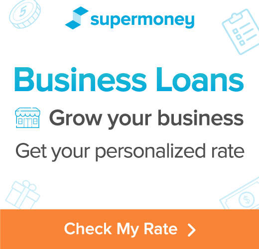 Supermoney ad with text that says "Business loans Grow your business. Get your personalized rate. Check my rate."