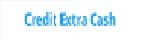 Credit Extra Cash Coupon Code,Promo Codes and Deals