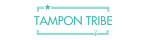 Tampon Tribe